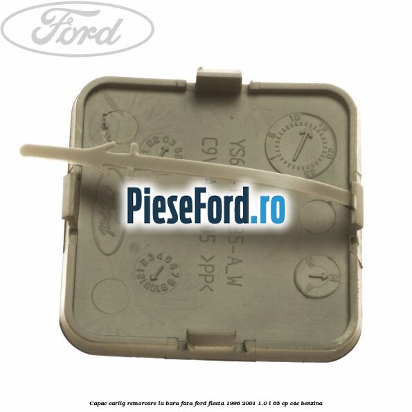 Capac carlig remorcare la bara fata Ford Fiesta 1996-2001 1.0 i 65 cp C4E benzina