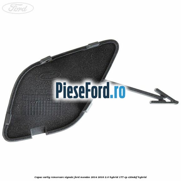 Capac carlig remorcare Vignale Ford Mondeo 2014-2018 2.0 Hybrid 177 cp C20EDEF hybrid