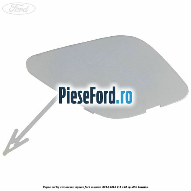 Capac carlig remorcare Vignale Ford Mondeo 2014-2018 2.5 149 cp S7CB benzina