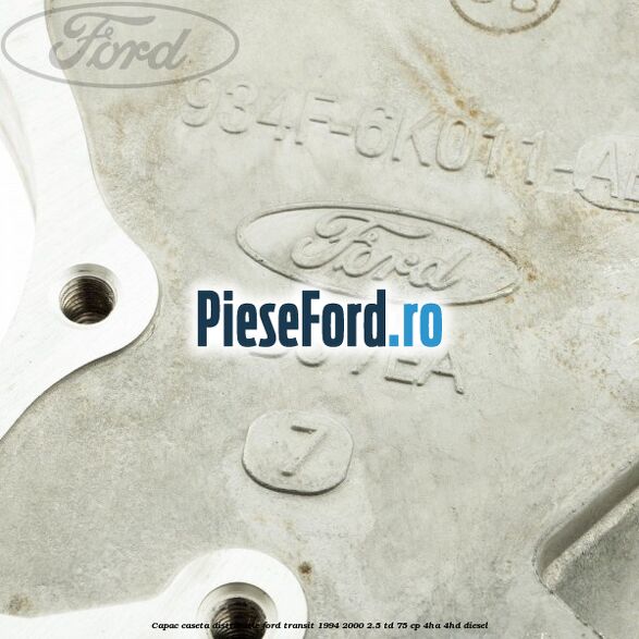 Capac caseta distributie Ford Transit 1994-2000 2.5 TD 75 cp 4HA, 4HD diesel