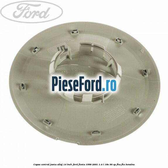Capac central janta aliaj 14 inch Ford Fiesta 1996-2001 1.4 i 16V 90 cp Capac central janta aliaj 14 inch Ford Fiesta 1996-2001 1.4 i 16V 90 cp FHA, FHE benzina