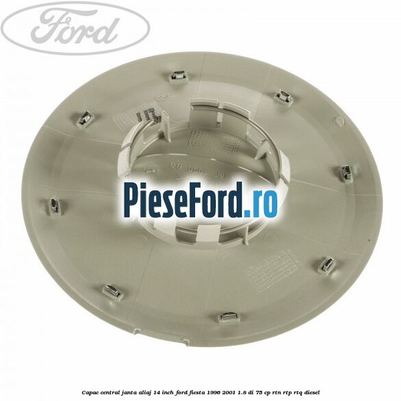 Capac central janta aliaj 14 inch Ford Fiesta 1996-2001 1.8 DI 75 cp RTN, RTP, RTQ diesel