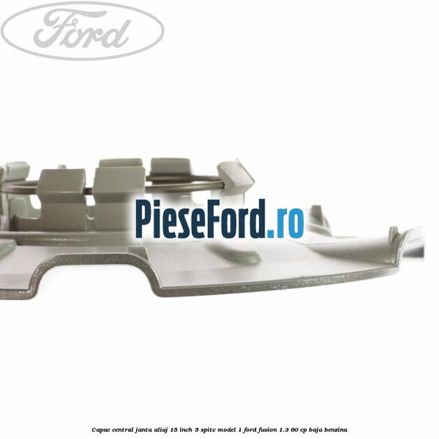 Capac central janta aliaj 15 inch 5 spite model 1 Ford Fusion 1.3 60 cp BAJA benzina