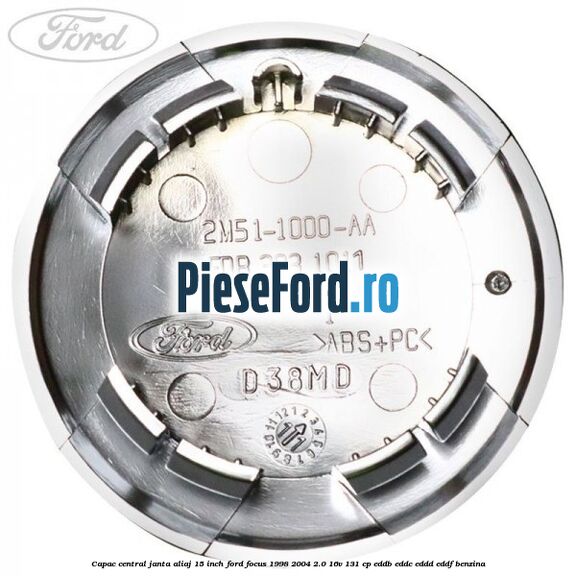 Capac central janta aliaj 15 inch Ford Focus 1998-2004 2.0 16V 131 cp EDDB, EDDC, EDDD, EDDF benzina