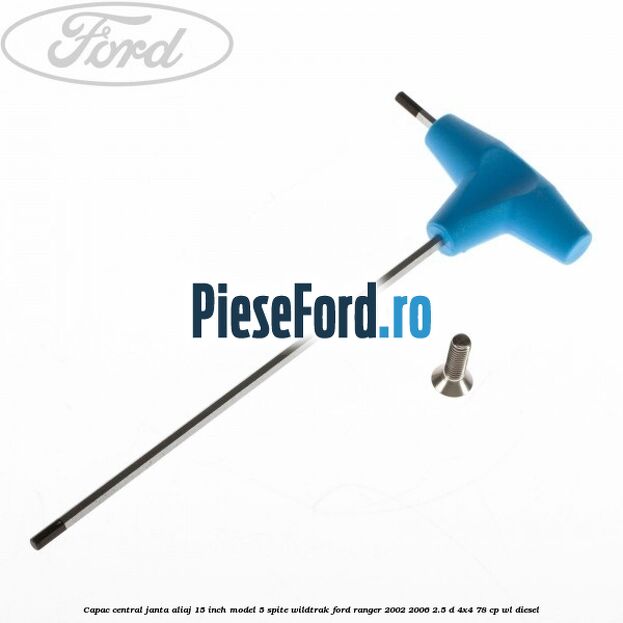 Capac central janta aliaj 15 inch model 5 spite Wildtrak Ford Ranger 2002-2006 2.5 D 4x4 78 cp Capac central janta aliaj 15 inch model 5 spite Wildtrak Ford Ranger 2002-2006 2.5 D 4x4 78 cp WL diesel