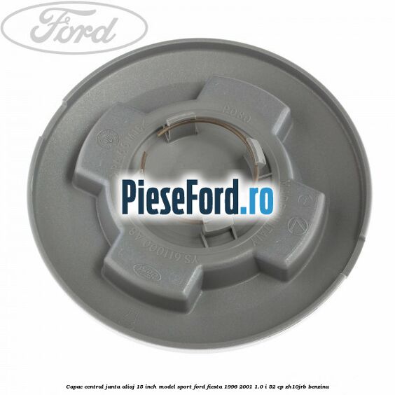 Capac central janta aliaj 15 inch model sport Ford Fiesta 1996-2001 1.0 i 52 cp ZH10JRB benzina