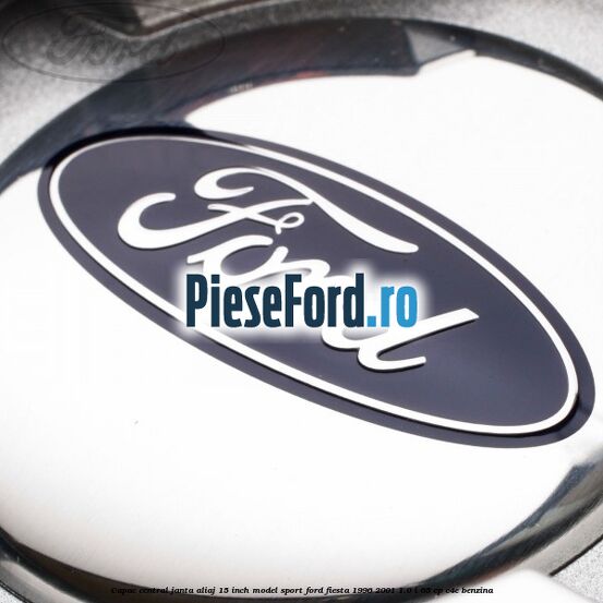 Capac central janta aliaj 15 inch model sport Ford Fiesta 1996-2001 1.0 i 65 cp Capac central janta aliaj 15 inch model sport Ford Fiesta 1996-2001 1.0 i 65 cp C4E benzina