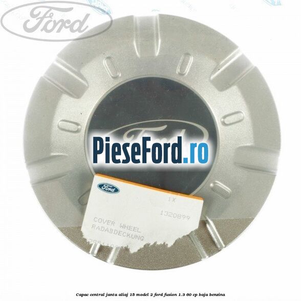Capac central, janta aliaj 15 model 2 Ford Fusion 1.3 60 cp BAJA benzina