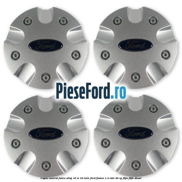 Capac central janta aliaj 15 si 16 inch Ford Fusion 1.4 TDCi 68 cp F6JA, F6JB diesel