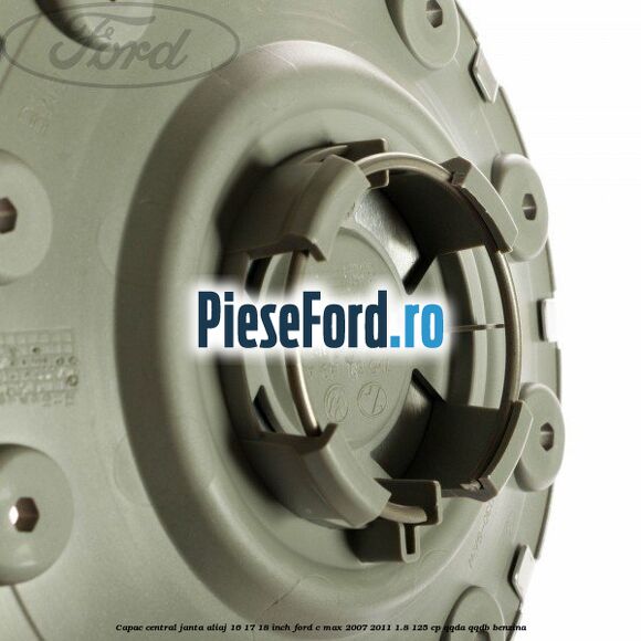 Capac central, janta aliaj 16 17 18 inch Ford C-Max 2007-2011 1.8 125 cp Capac central, janta aliaj 16 17 18 inch Ford C-Max 2007-2011 1.8 125 cp QQDA, QQDB benzina