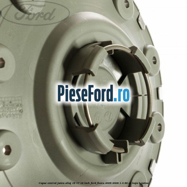 Capac central, janta aliaj 16 17 18 inch Ford Fiesta 2005-2008 1.3 60 cp BAJA benzina