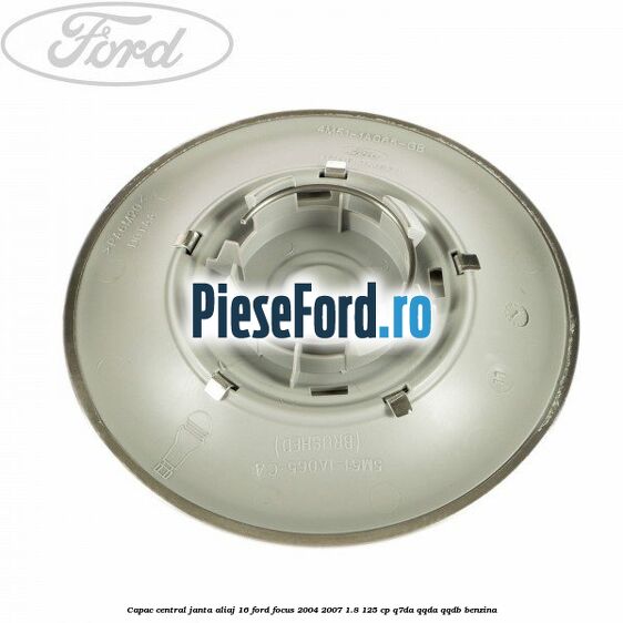 Capac central, janta aliaj 16 Ford Focus 2004-2007 1.8 125 cp Q7DA, QQDA, QQDB benzina