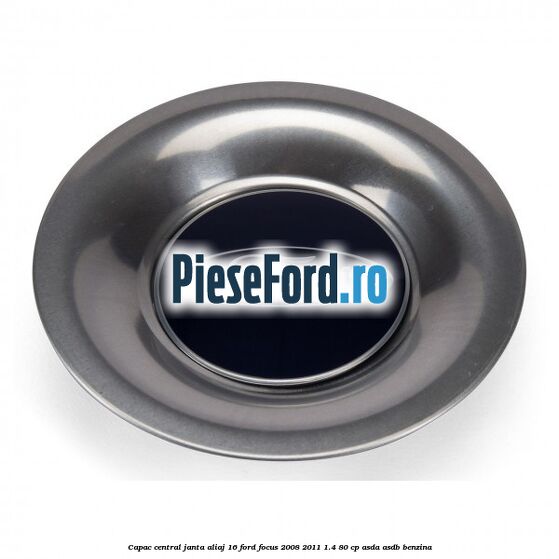 Capac central, janta aliaj 16 Ford Focus 2008-2011 1.4 80 cp Capac central, janta aliaj 16 Ford Focus 2008-2011 1.4 80 cp ASDA, ASDB benzina