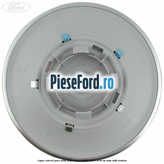 Capac central, janta aliaj 16 Ford Focus 2008-2011 1.4 80 cp Capac central, janta aliaj 16 Ford Focus 2008-2011 1.4 80 cp ASDA, ASDB benzina