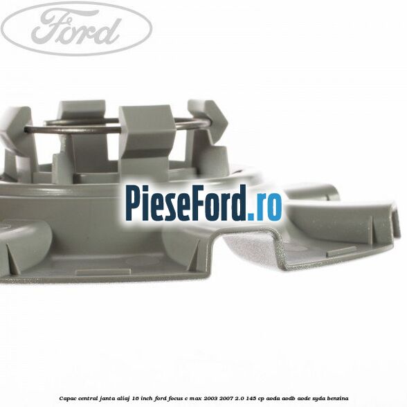 Capac central janta aliaj 16 inch Ford Focus C-Max 2003-2007 2.0 145 cp AODA, AODB, AODE, SYDA benzina