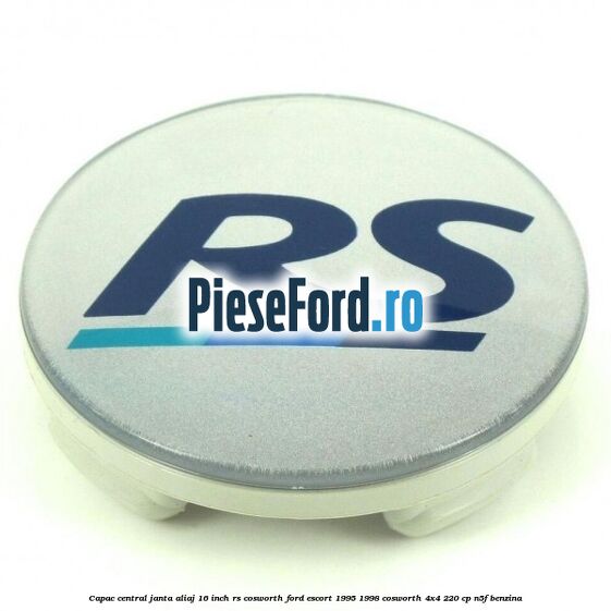 Capac central janta aliaj 16 inch RS Cosworth Ford Escort 1995-1998 Cosworth 4x4 220 cp N5F benzina