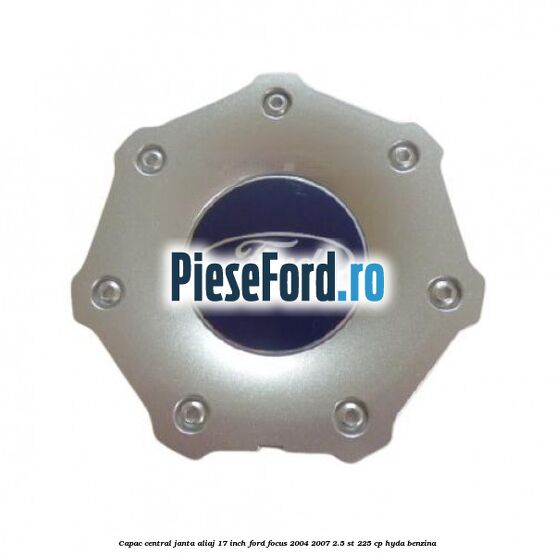 Capac central janta aliaj 17 inch Ford Focus 2004-2007 2.5 ST 225 cp HYDA benzina