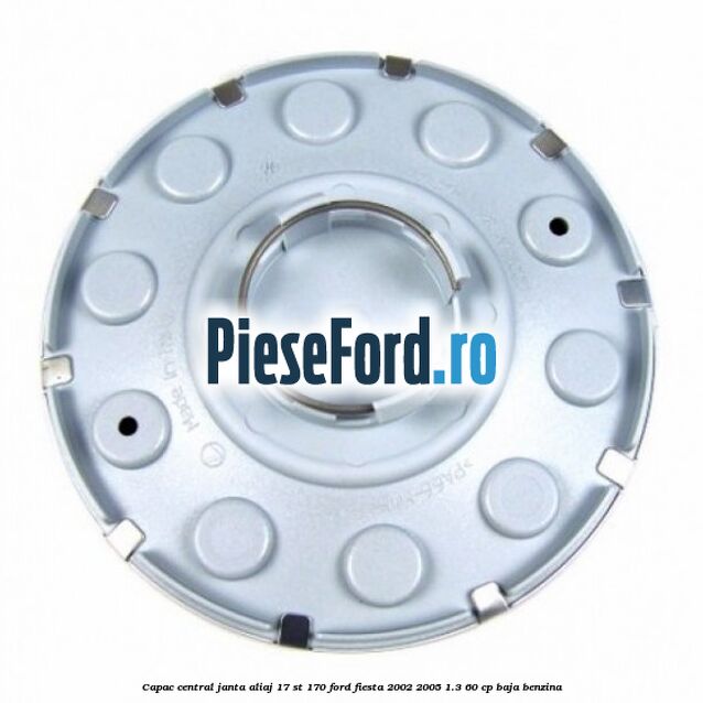 Capac central janta aliaj 17 ST 170 Ford Fiesta 2002-2005 1.3 60 cp BAJA benzina
