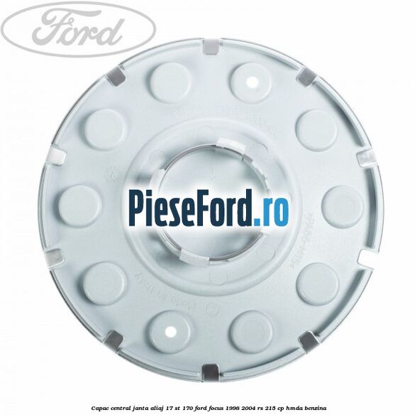 Capac central janta aliaj 17 ST 170 Ford Focus 1998-2004 RS 215 cp HMDA benzina