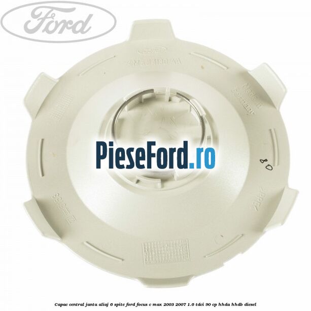 Capac central, janta aliaj 6 spite Ford Focus C-Max 2003-2007 1.6 TDCi 90 cp HHDA, HHDB diesel