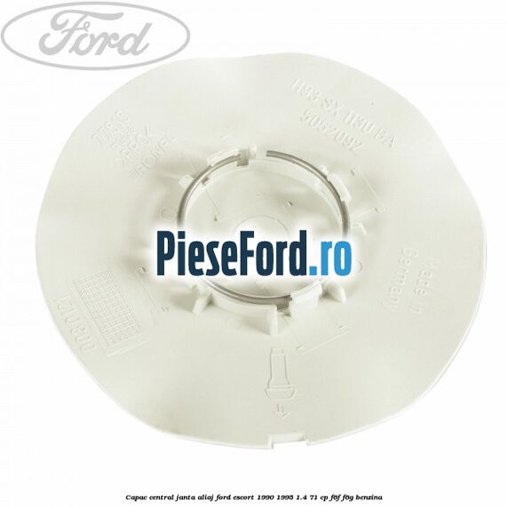 Capac central, janta aliaj Ford Escort 1990-1995 1.4 71 cp Capac central, janta aliaj Ford Escort 1990-1995 1.4 71 cp F6F, F6G benzina