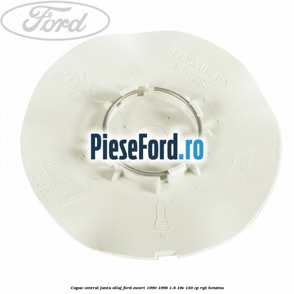 Capac central, janta aliaj Ford Escort 1990-1995 1.8 16V 130 cp RQB benzina