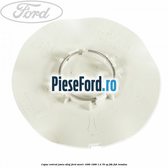 Capac central, janta aliaj Ford Escort 1995-1998 1.4 75 cp F4B, FUH benzina