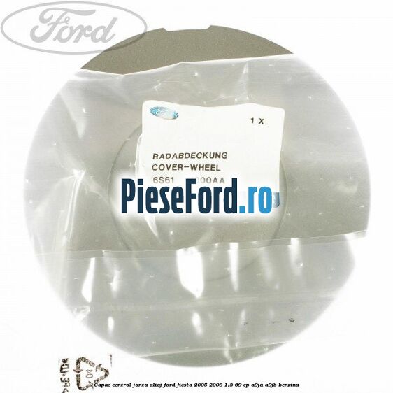 Capac central janta aliaj Ford Fiesta 2005-2008 1.3 69 cp A9JA, A9JB benzina