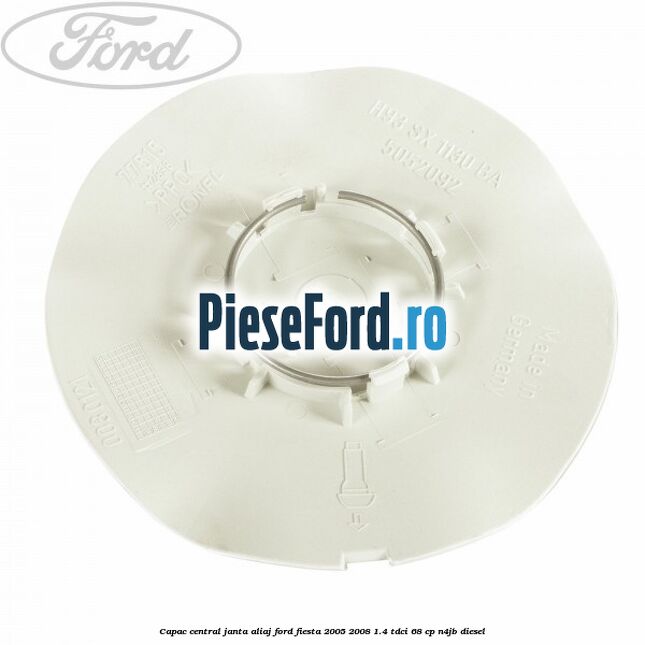 Capac central, janta aliaj Ford Fiesta 2005-2008 1.4 TDCi 68 cp Capac central, janta aliaj Ford Fiesta 2005-2008 1.4 TDCi 68 cp N4JB diesel