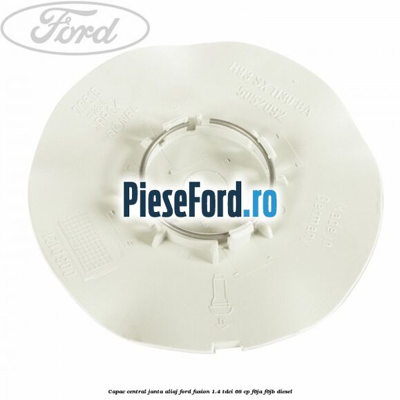 Capac central, janta aliaj Ford Fusion 1.4 TDCi 68 cp F6JA, F6JB diesel