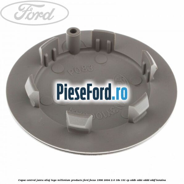 Capac central janta aliaj logo Millenium Products Ford Focus 1998-2004 2.0 16V 131 cp Capac central janta aliaj logo Millenium Products Ford Focus 1998-2004 2.0 16V 131 cp EDDB, EDDC, EDDD, EDDF benzina