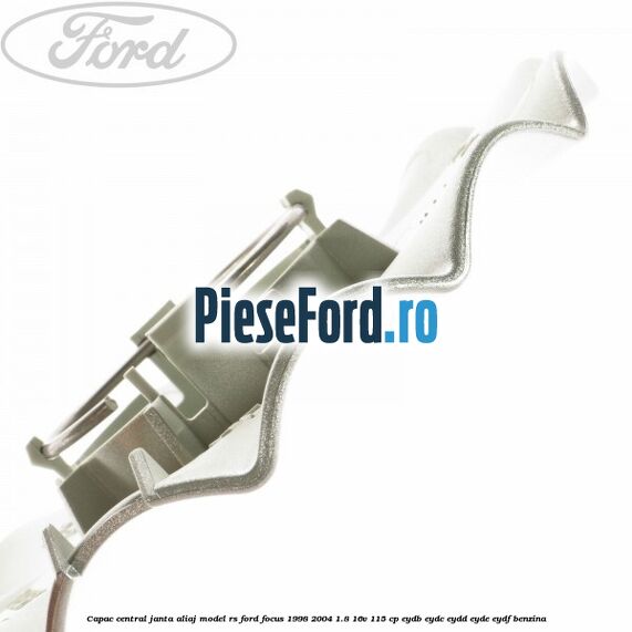 Capac central, janta aliaj model RS Ford Focus 1998-2004 1.8 16V 115 cp EYDB, EYDC, EYDD, EYDE, EYDF benzina
