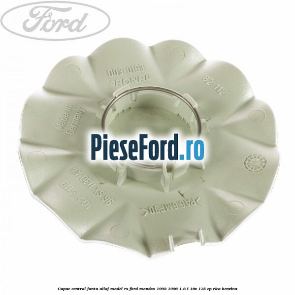 Capac central, janta aliaj model RS Ford Mondeo 1993-1996 1.8 i 16V 115 cp RKA benzina