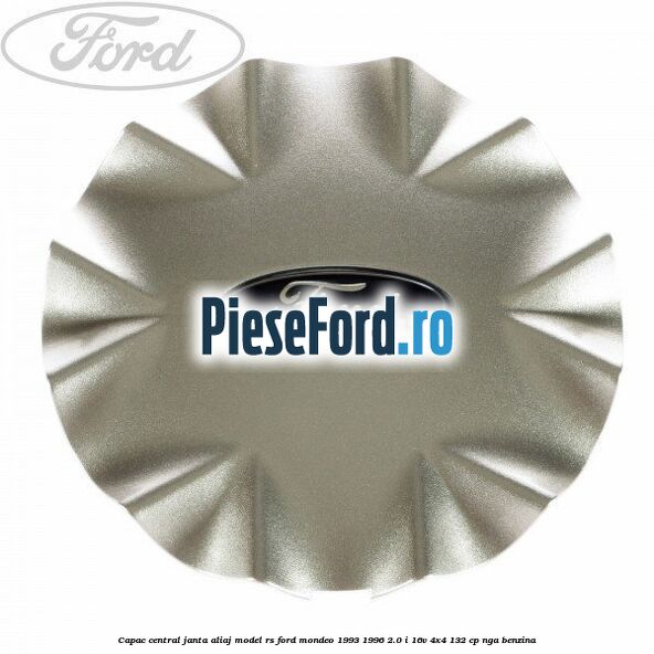 Capac central, janta aliaj model RS Ford Mondeo 1993-1996 2.0 i 16V 4x4 132 cp NGA benzina