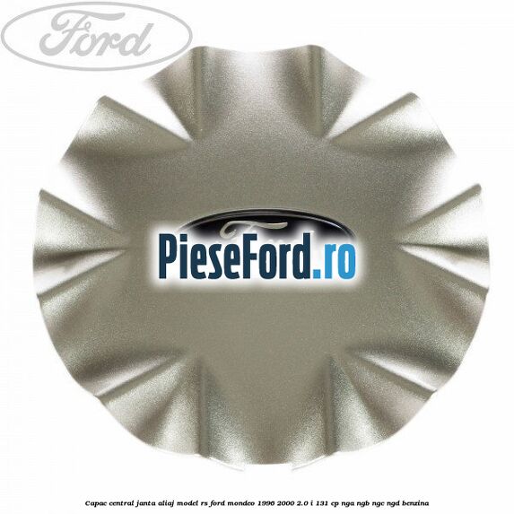 Capac central, janta aliaj model RS Ford Mondeo 1996-2000 2.0 i 131 cp NGA, NGB, NGC, NGD benzina
