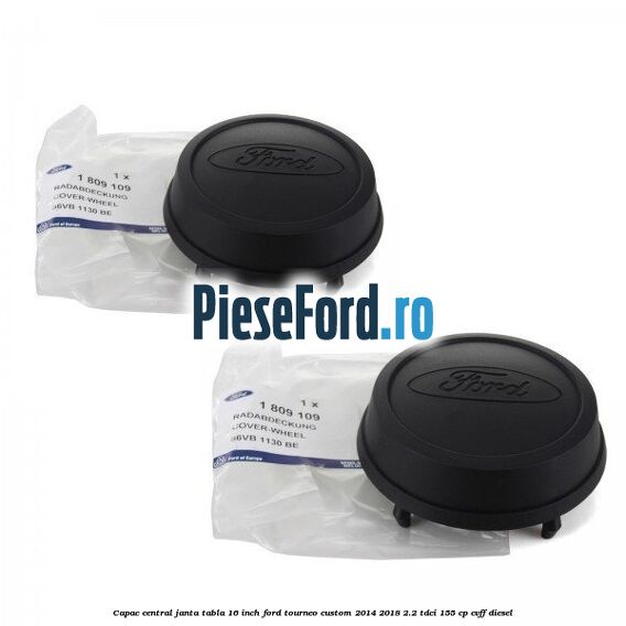 Capac central janta tabla 16 inch Ford Tourneo Custom 2014-2018 2.2 TDCi 155 cp CVFF diesel