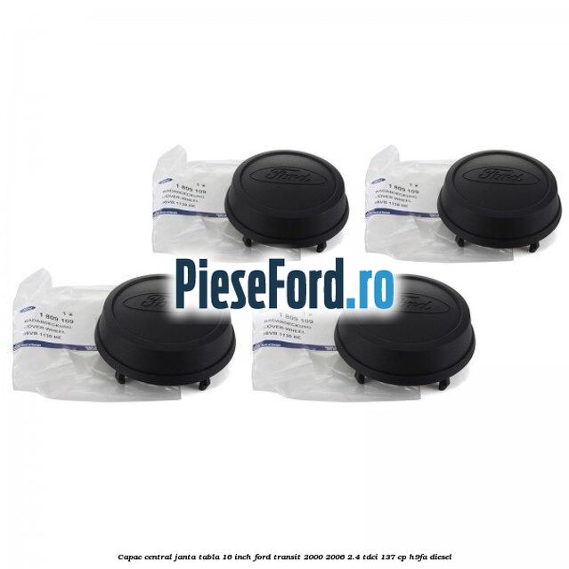 Capac central janta tabla 16 inch Ford Transit 2000-2006 2.4 TDCi 137 cp H9FA diesel