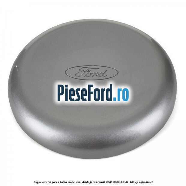 Capac central janta tabla model roti duble Ford Transit 2000-2006 2.0 DI  100 cp