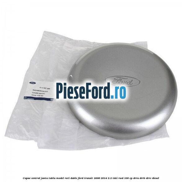 Capac central janta tabla model roti duble Ford Transit 2006-2014 2.2 TDCi RWD 100 cp DRRA, DRRB, DRRC diesel