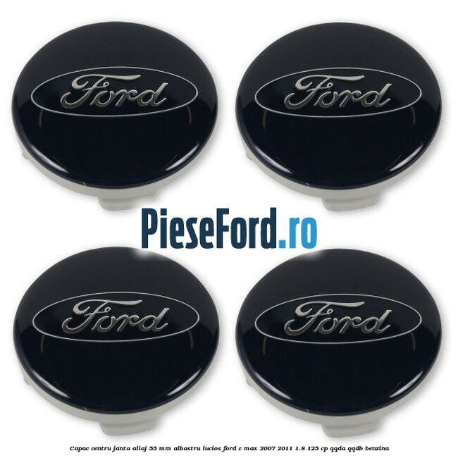Capac centru janta aliaj 55 mm albastru lucios Ford C-Max 2007-2011 1.8 125 cp QQDA, QQDB benzina