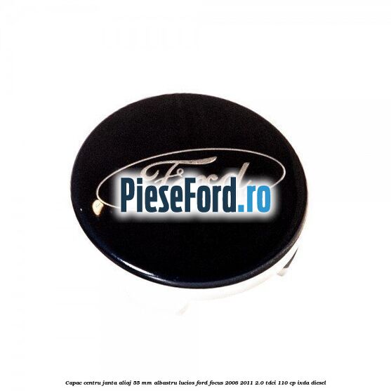 Capac centru janta aliaj 55 mm albastru lucios Ford Focus 2008-2011 2.0 TDCi 110 cp Capac centru janta aliaj 55 mm albastru lucios Ford Focus 2008-2011 2.0 TDCi 110 cp IXDA diesel