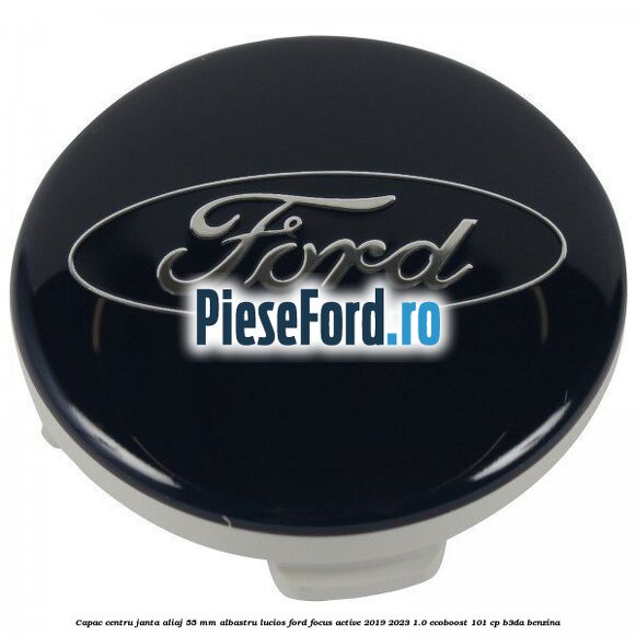 Capac centru janta aliaj 55 mm albastru lucios Ford Focus Active 2019-2023 1.0 EcoBoost 101 cp