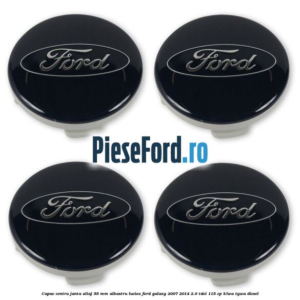 Capac centru janta aliaj 55 mm albastru lucios Ford Galaxy 2007-2014 2.0 TDCi 115 cp KLWA, TYWA diesel