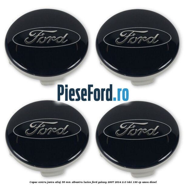 Capac centru janta aliaj 55 mm albastru lucios Ford Galaxy 2007-2014 2.0 TDCi 130 cp AZWA diesel
