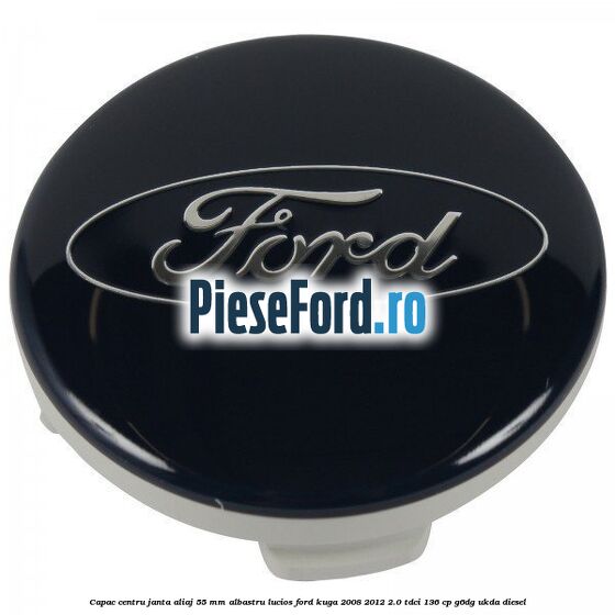 Capac centru janta aliaj 55 mm albastru lucios Ford Kuga 2008-2012 2.0 TDCi 136 cp