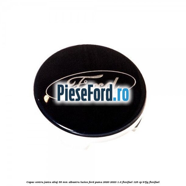 Capac centru janta aliaj 55 mm albastru lucios Ford Puma 2020-2023 1.0 Flexifuel 125 cp B7JG Flexifuel