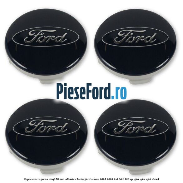 Capac centru janta aliaj 55 mm albastru lucios Ford S-Max 2015-2023 2.0 TDCi 120 cp UFCA, UFCB, UFCD diesel