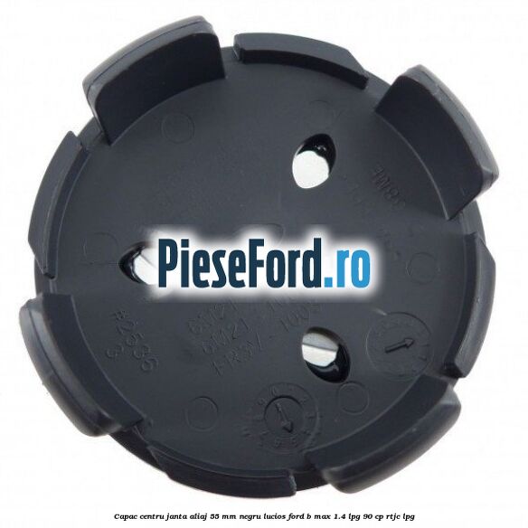 Capac centru janta aliaj 55 mm negru lucios Ford B-Max 1.4 LPG 90 cp RTJC LPG