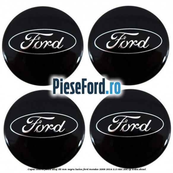 Capac centru janta aliaj 55 mm negru lucios Ford Mondeo 2008-2014 2.2 TDCi 200 cp Capac centru janta aliaj 55 mm negru lucios Ford Mondeo 2008-2014 2.2 TDCi 200 cp KNBA diesel