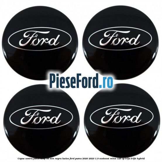 Capac centru janta aliaj 55 mm negru lucios Ford Puma 2020-2023 1.0 EcoBoost mHEV 125 cp B7JA, B7JB Hybrid